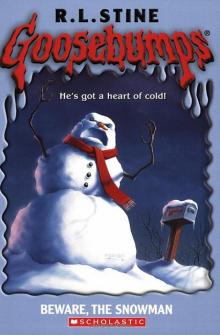 [Goosebumps 51] - Beware, the Snowman Read online
